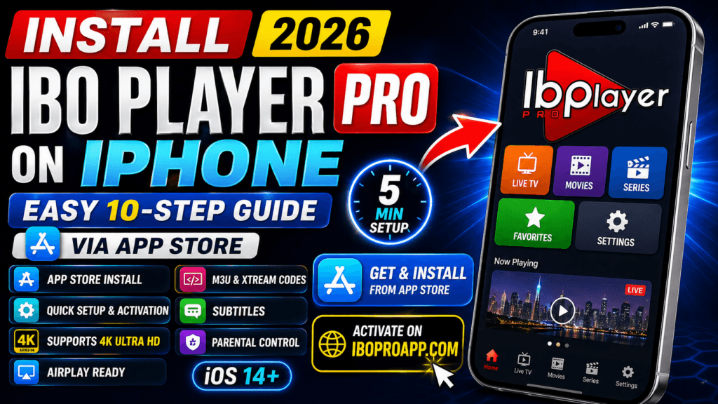 Install Ibo Player Pro on iPhone – Complete Step-by-Step Guide (2026)